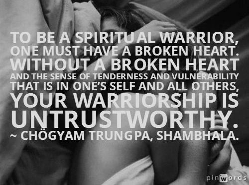 to be a  Spiritual Warrior